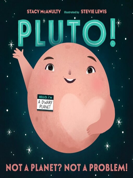 Title details for Pluto! by Stacy McAnulty - Available